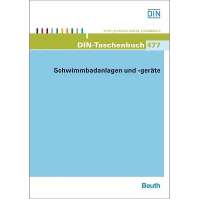 Schwimmbadanlagen und -geräte, Taschenbuch von , Beuth, 978-3-410-20693-4
