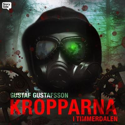 Kropparna i Timmerdalen - Gustaf Gustafsson, Audio, 9789180674461