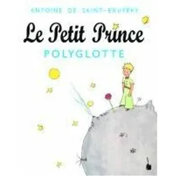 Saint Exupéry:Le Petit Prince - Polyglo, Belletristik von Antoine de Saint Exupéry