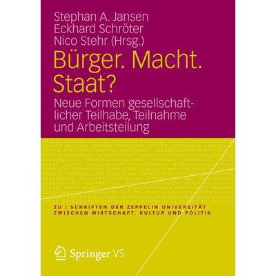 Bürger. Macht. Staat?, Taschenbuch von , Springer Fachmedien Wiesbaden GmbH, 978-3-531-19346-5
