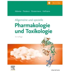 Allgemeine und spezielle Pharmakologie und Toxikologie, Fachbücher von Klaus Aktories, Veit Flockerzi, Franz Bernhard Hofmann, Ulrich Förstermann