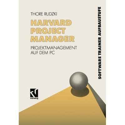 Harvard Project Manager, Taschenbuch von Thore Rudzki, Vieweg & Teubner, 978-3-663-19838-3