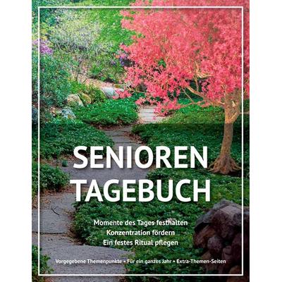 Senioren Tagebuch, Taschenbuch von Marcel Maack, BoD – Books on Demand, 978-3-7519-9906-9