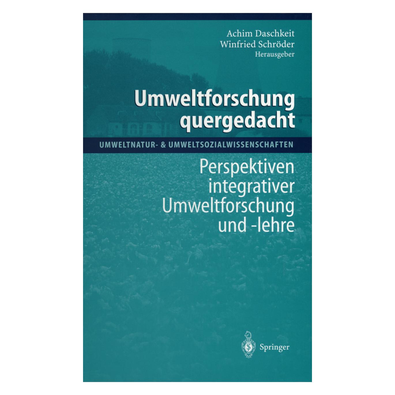 Springer Umweltforschung quergedacht (Deutsch, Softcover, Achim Daschkeit, Winfried Schröder) (55517470)