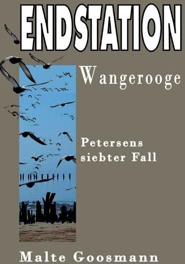 Malte Goosmann - Kommissar Petersen / Endstation Wangerooge: Petersens siebter Fall - Preis vom 30.09.2026 09:01:18 h