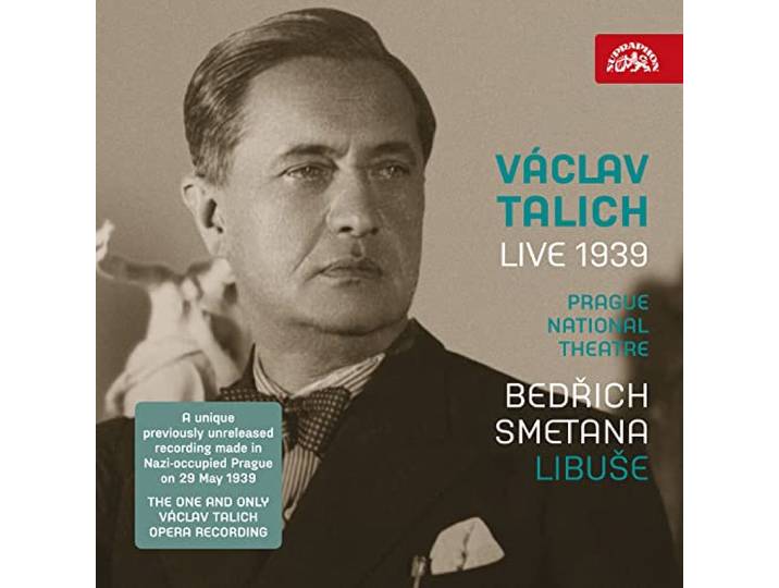 Libuse (Conducted By Vaclav Talich Live in 1939)
