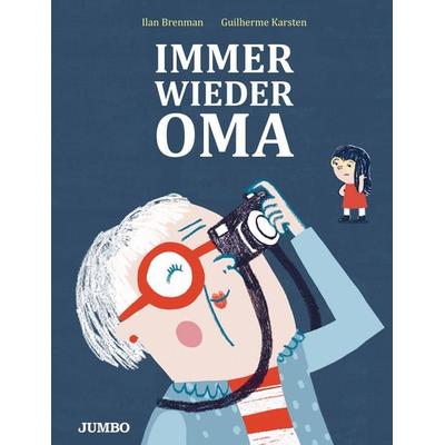Immer wieder Oma, Gebundene Ausgabe von Ilan Brenman, JUMBO, 978-3-8337-4428-0