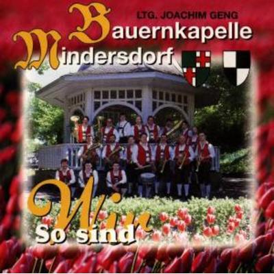 So Sind Wir - Bauernkapelle Mindersdorf, CD