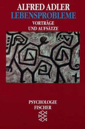 Alfred Adler - Lebensprobleme: Vorträge und Aufsätze: Vorträge und Aufsätze. (Psychologie) - Preis vom 09.10.2026 07:28:09 h