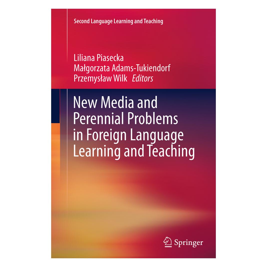 Springer New Media and Perennial Problems in Foreign Language Learning and Teaching (Englisch, Softcover, Liliana Piasecka, Malgorzata Adams-Tukiendorf, Przemyslaw Wilk) (55835427)