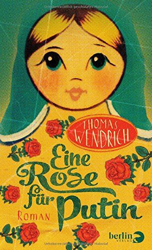 Thomas Wendrich - Eine Rose für Putin - Preis vom 09.10.2026 07:28:09 h
