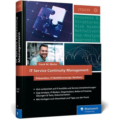 IT Service Continuity Management, Gebundene Ausgabe von Frank M. Marks, Rheinwerk Verlag, 978-3-367-11682-9
