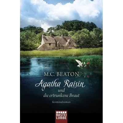 Agatha Raisin und die ertrunkene Braut, Taschenbuch von M. C. Beaton, Lübbe