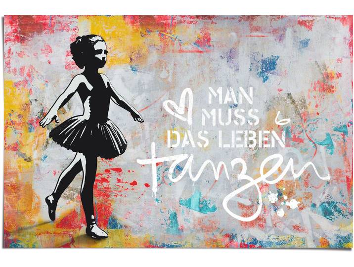 Poster REINDERS Man muss das Leben tanzen , bunt (farbe bild(er): mehrfarbig), B:91,5cm H:61cm, Papier, Bilder, Poster