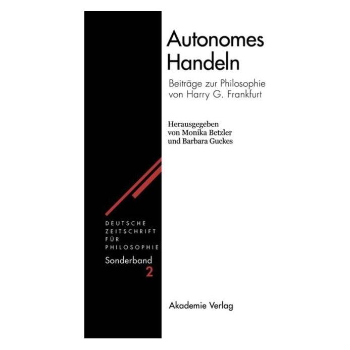 De Gruyter Autonomes Handeln (Deutsch, Hardcover, Barbara Guckes, Monika Betzler) (39026869)
