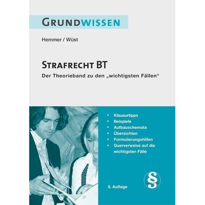 Grundwissen Strafrecht BT, Paperback von Achim Wüst,Karl-Edmund Hemmer, Hemmer/Wüst