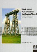 Gerd Klawitter - 100 Jahre Funktechnik in Deutschland 2: Funkstationen und Messplätze rund um Berlin: BD 2 - Preis vom 09.10.2026 07:28:09 h