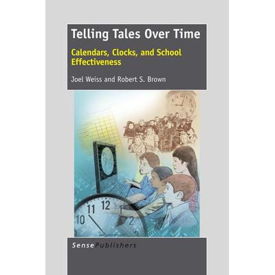 Telling Tales Over Time, Taschenbuch von Joel Weiss,Robert S. Brown, Brill, 978-94-6209-261-7
