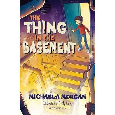 The Thing in the Basement: A Bloomsbury Reader, Taschenbuch von Michaela Morgan, Bloomsbury Academic, 978-1-4729-6743-5