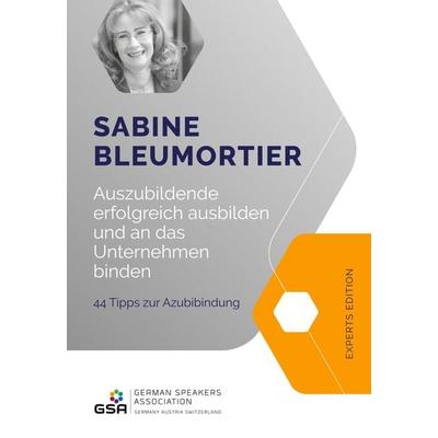 Bleumortier, S: Auszubildende erfolgreich ausbilden, Taschenbuch von Sabine Bleumortier, Jünger Medien Verlag, 978-3-7664-9959-2