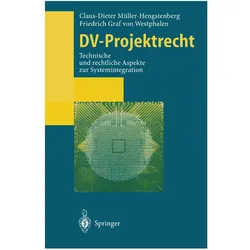DV-Projektrecht, Fachbücher von Claus-Dieter Müller-Hengstenberg, Friedrich Graf v Westphalen