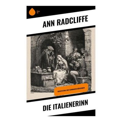 Die Italienerinn, Taschenbuch von Ann Radcliffe, Copycat, 978-80-283-9961-0