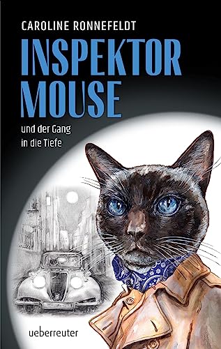 Caroline Ronnefeldt - Inspektor Mouse und der Gang in die Tiefe - Preis vom 07.10.2026 11:45:10 h