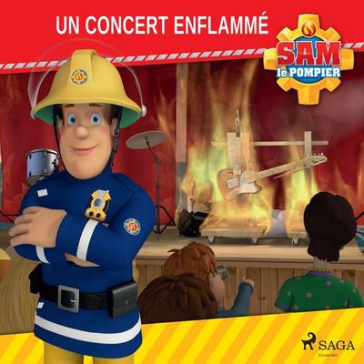 Sam le Pompier - Un concert enflammé - Mattel, Audio, 9788726807523