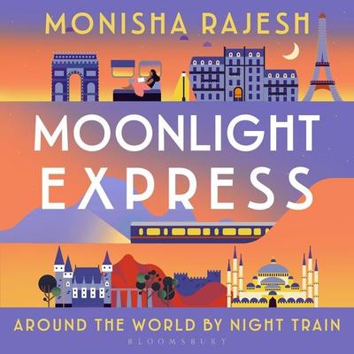 Moonlight Express - Monisha Rajesh, Audio, 9781526644176