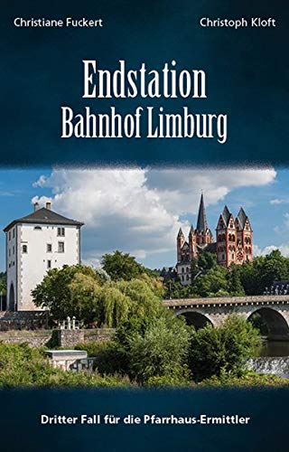 Christiane Fuckert - Endstation Bahnhof Limburg: Driiter Fall für die Pfarrhaus-Ermittler - Preis vom 09.10.2026 07:28:09 h