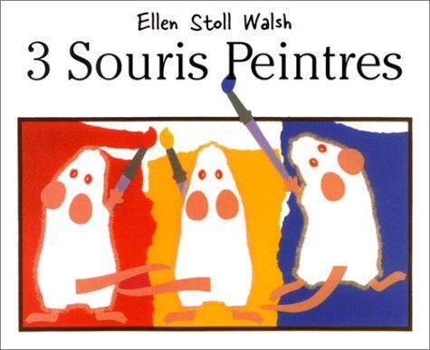 Walsh, Ellen Stoll - 3 souris peintres - Preis vom 09.10.2026 07:28:09 h