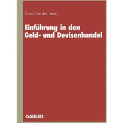 Einführung in den Geld- und Devisenhandel, Fachbücher von Doris Niedermeier