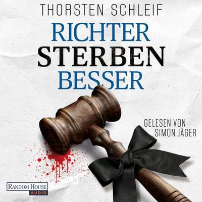 Richter sterben besser - Thorsten Schleif, Audio, 9783837167863