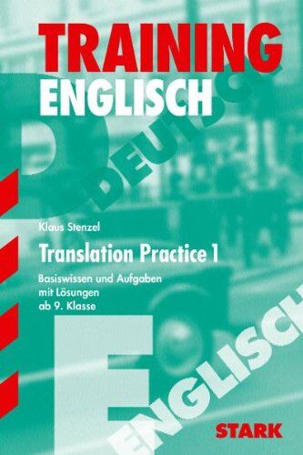 Klaus Stenzel - Training Englisch Mittelstufe: Englisch-Training. Translation Practice 1. Ab 9. Klasse. Basiswissen und Aufgaben mit Lösungen. (Lernmaterialien) - Preis vom 15.10.2026 23:06:25 h