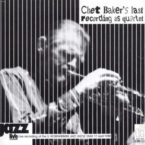Chet Quartet Baker - Live in Rosenheim 1988 - Preis vom 10.10.2026 11:48:34 h