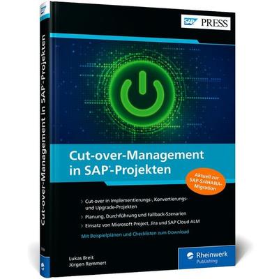 Cut-over-Management in SAP-Projekten, Gebundene Ausgabe von Lukas Breit,Jürgen Remmert, Rheinwerk, 978-3-367-10509-0