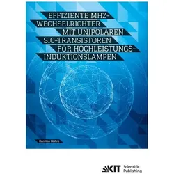 Effiziente MHz-Wechselrichter mit unipolaren SiC-Transistoren für Hochleistungs-Induktionslampen, Fachbücher von Karsten Hähre
