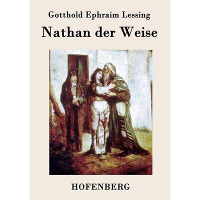 Nathan der Weise, Taschenbuch von Gotthold Ephraim Lessing, Bod, 978-3-8430-2766-3