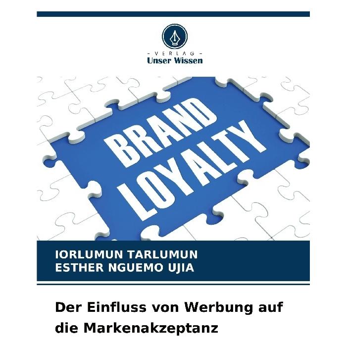 Bod Der Einfluss von Werbung auf die Markenakzeptanz (Deutsch, Softcover, Esther Nguemo Ujia, Iorlumun Tarlumun) (57196531)