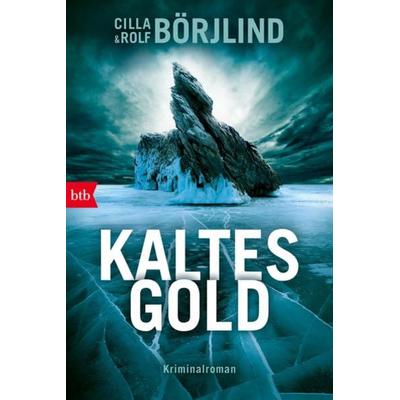 Kaltes Gold, Taschenbuch von Cilla Börjlind,Rolf Börjlind, btb, 978-3-442-77226-1