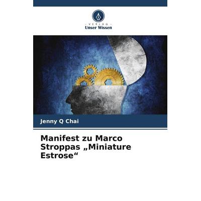 Manifest zu Marco Stroppas 'Miniature Estrose' -
