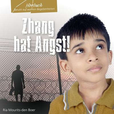 Zhang hat Angst! - Ria Mourits-den Boer, Audio, 4260614060906