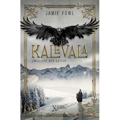 Kalevala, Taschenbuch von Jamie Fowl, Tolino media, 978-3-8194-7359-3