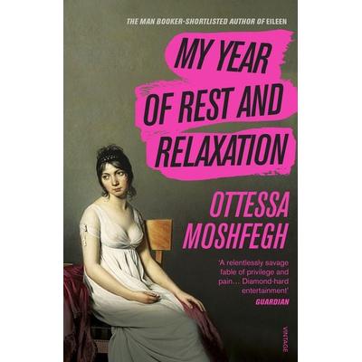My Year of Rest and Relaxation, Taschenbuch von Ottessa Moshfegh, Vermilion, 978-1-78470-742-2