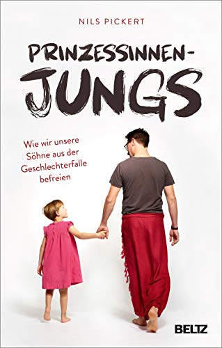 Nils Pickert - Prinzessinnenjungs: Wie wir unsere Söhne aus der Geschlechterfalle befreien - Preis vom 17.10.2026 19:25:27 h