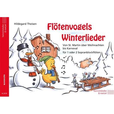 Der Flötenvogel. Eine Sopranblockflötenschule für die Jüngsten / Flötenvogels Winterlieder -