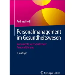 Frodl:Personalmanagement im Gesundheits, Fachbücher von Andreas Frodl