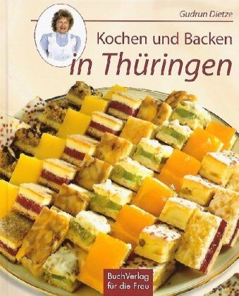 Gudrun Dietze - Kochen und Backen in Thüringen: Von Spargelrollen, Reiterfleisch und Zitterkuchen - Preis vom 13.10.2026 19:28:25 h