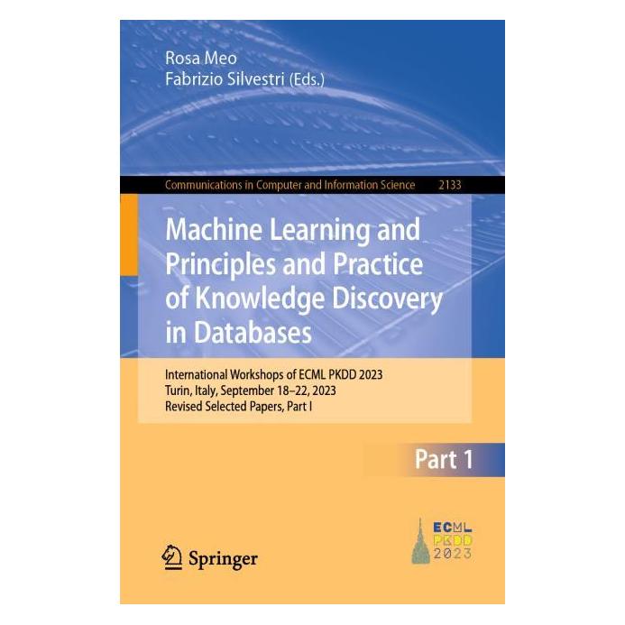 Springer Machine Learning and Principles and Practice of Knowledge Discovery in Databases (Englisch, Softcover, Fabrizio Silvestri, Rosa Meo) (53715708)