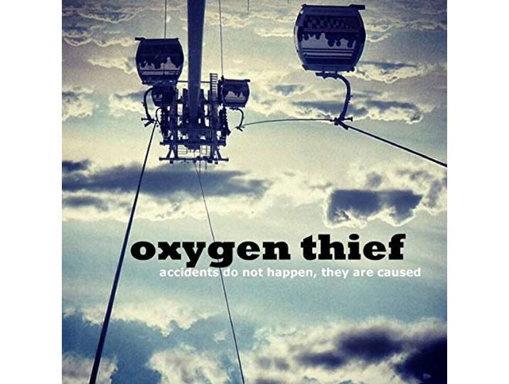 Oxygen Thief - Accidents Do Not..